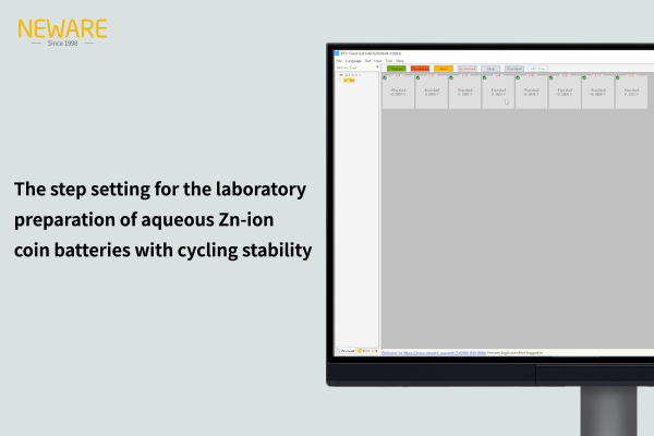 The step setting for the laboratory preparation of aqueous Zn-ion coin batteries with cycling stability