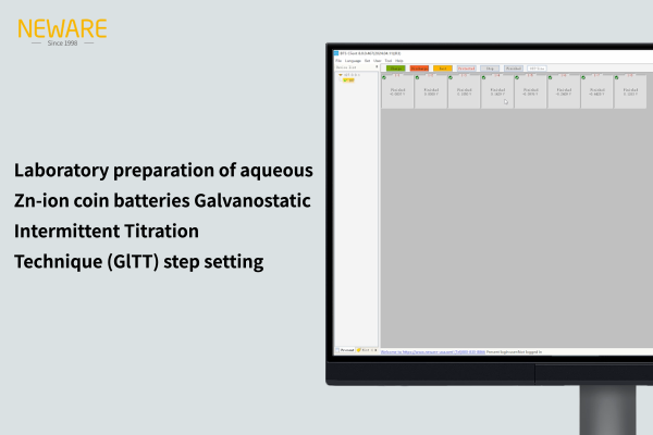 Laboratory preparation of aqueous Zn-ion coin batteries Galvanostatic Intermittent Titration Technique (GlTT) step setting