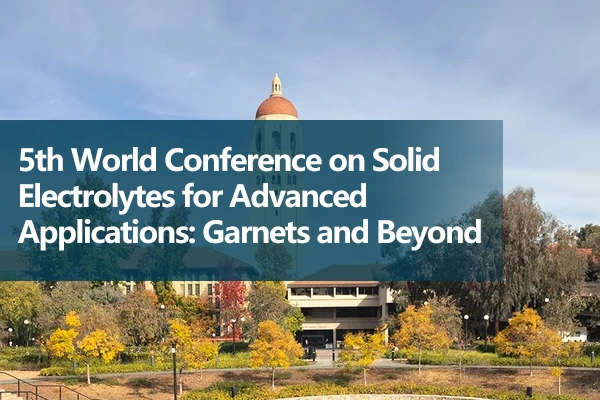 5th World Conference on Solid Electrolytes for Advanced Applications Garnets and Beyond