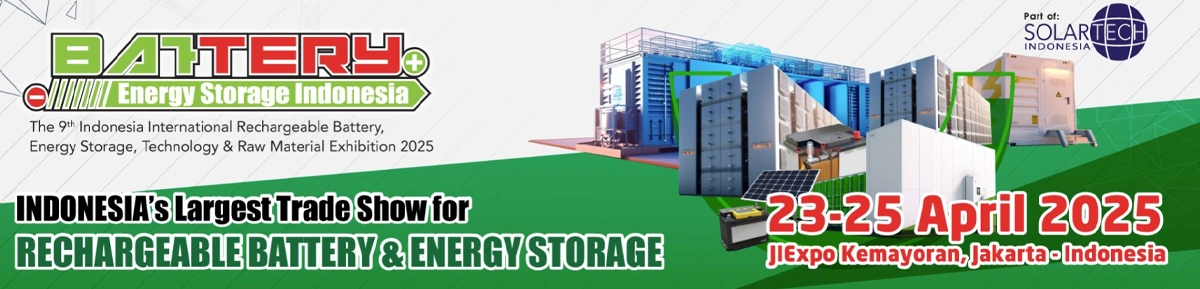 Battery & Energy Storage Indonesia 2025-The One Stop Solutions to Your Rechargeable Battery & Energy Storage Needs