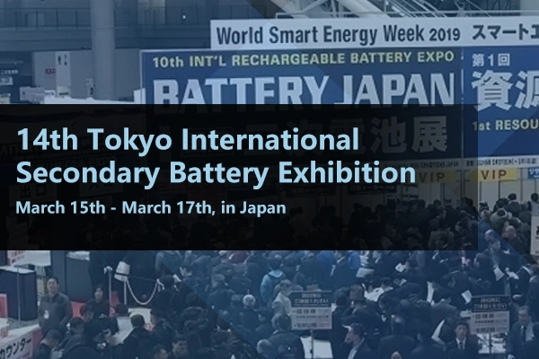 The 14th Tokyo International Secondary Battery Exhibition takes place from March 15th - March 17th
